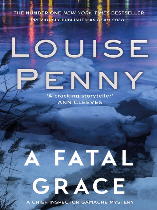 Title details for A Fatal Grace by Louise Penny - Available